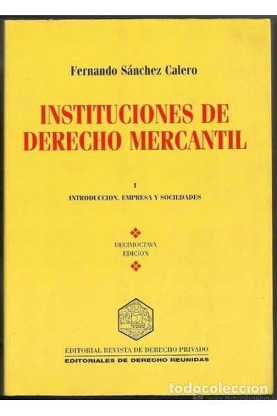 Instituciones de derecho mercantil. 1, (Introducción, empresa y sociedades)